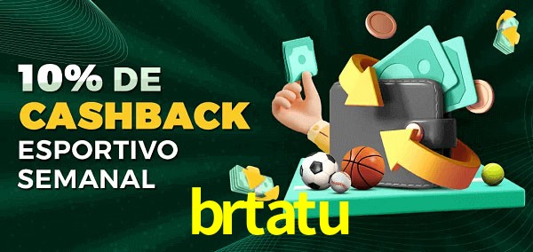 10% de bônus de cashback na brtatu